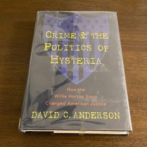 Crime & The Politics of Hysteria by David C. Anderson (hardcover) vintage, 1995